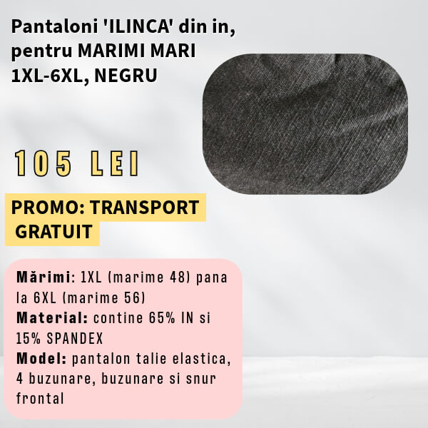Pantaloni 'ILINCA' material IN si SPANDEX, pentru MARIMI MARI