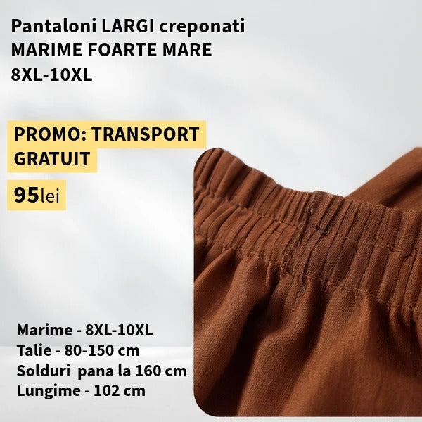 Pantaloni MARO, LARGI creponati MARIME FOARTE MARE - 8-10XL