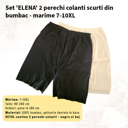 Set 'ELENA' 2 colanti scurti 100% bumbac pentru MARIMI FOARTE MARI - 7-10XL