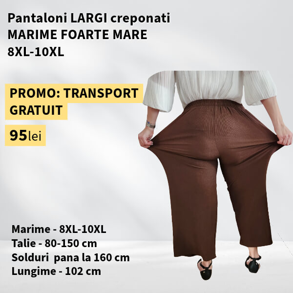 Pantaloni MARO, LARGI creponati MARIME FOARTE MARE - 8-10XL