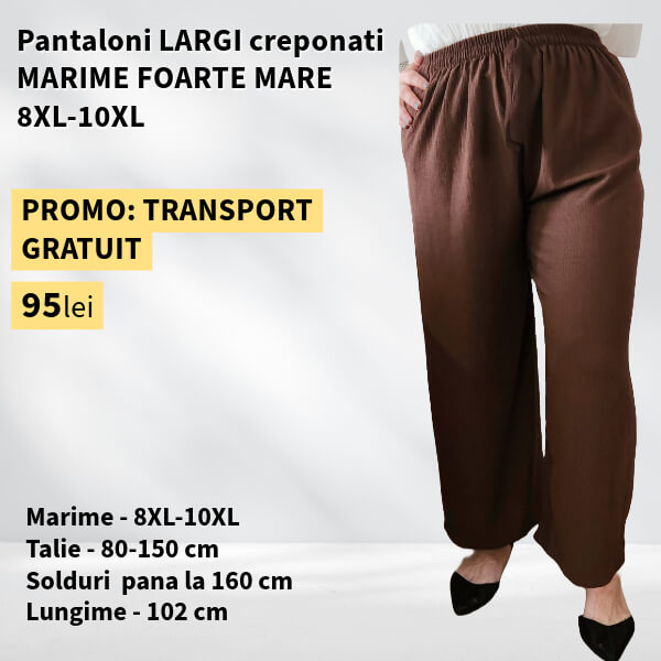 Pantaloni MARO, LARGI creponati MARIME FOARTE MARE - 8-10XL
