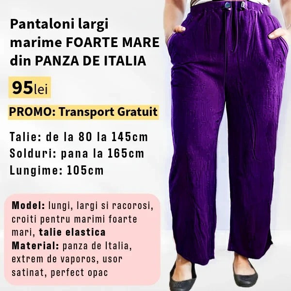 Pantaloni MOV, LARGI MARIME FOARTE MARE din Panza de Italia