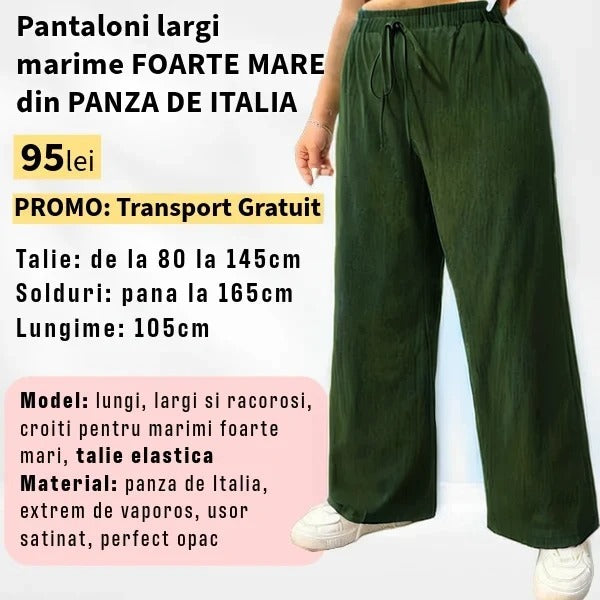 Pantaloni VERZI, LARGI MARIME FOARTE MARE din Panza de Italia